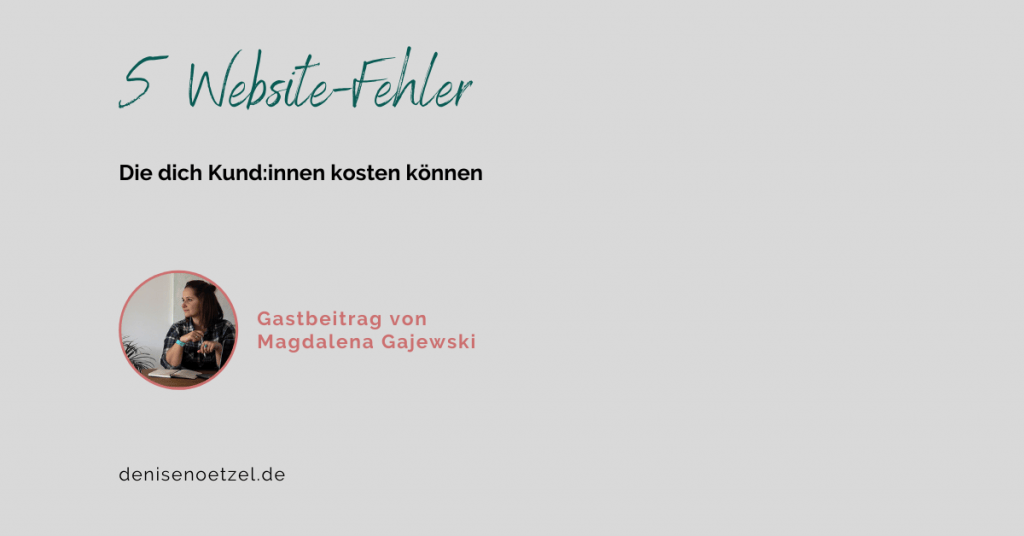 5 Website-Fehler, die dich Kund:innen kosten können